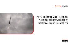 AFRL and Ursa Major Partners to Accelerate Flight Cadence with the Draper Liquid Rocket Engine AFRL