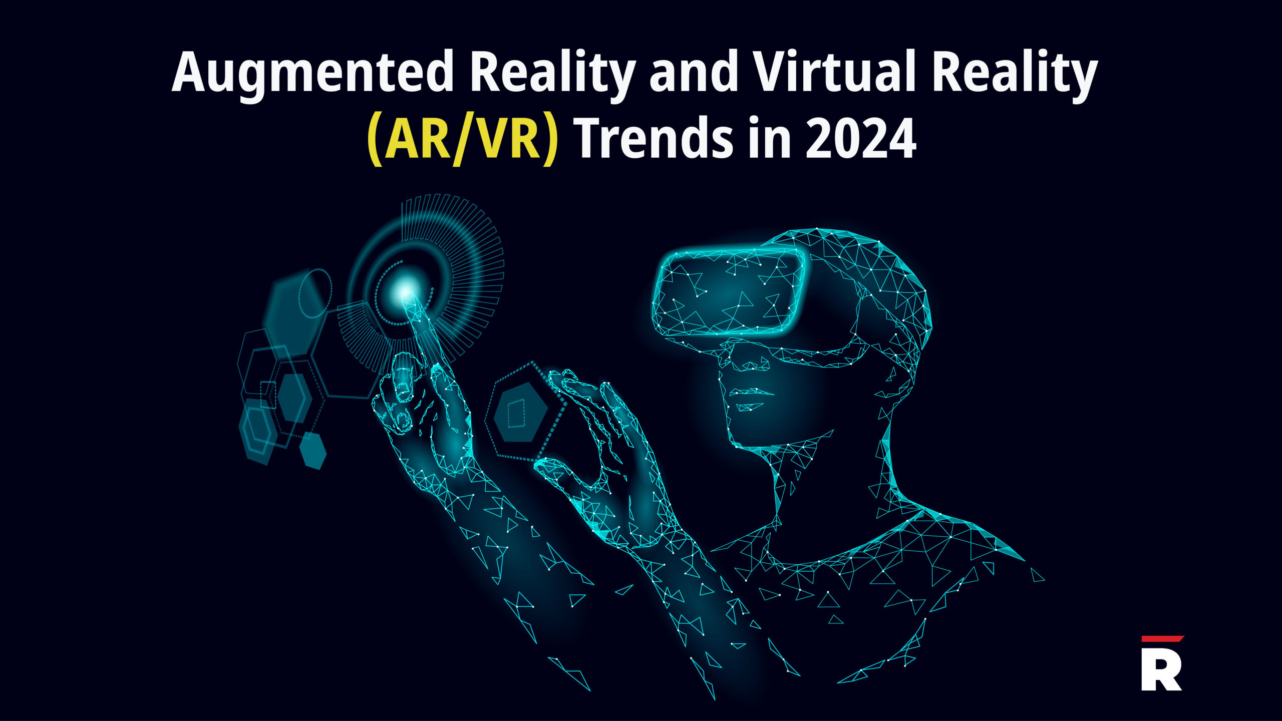AR VR Trends In 2024 AP 01 Scaled 