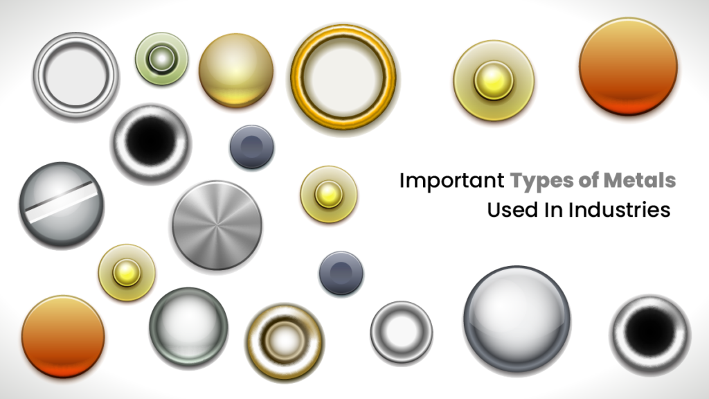 Types Of Metals