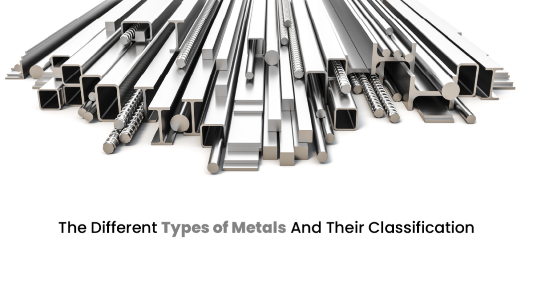 everything-you-need-to-know-aboutthe-types-of-metals