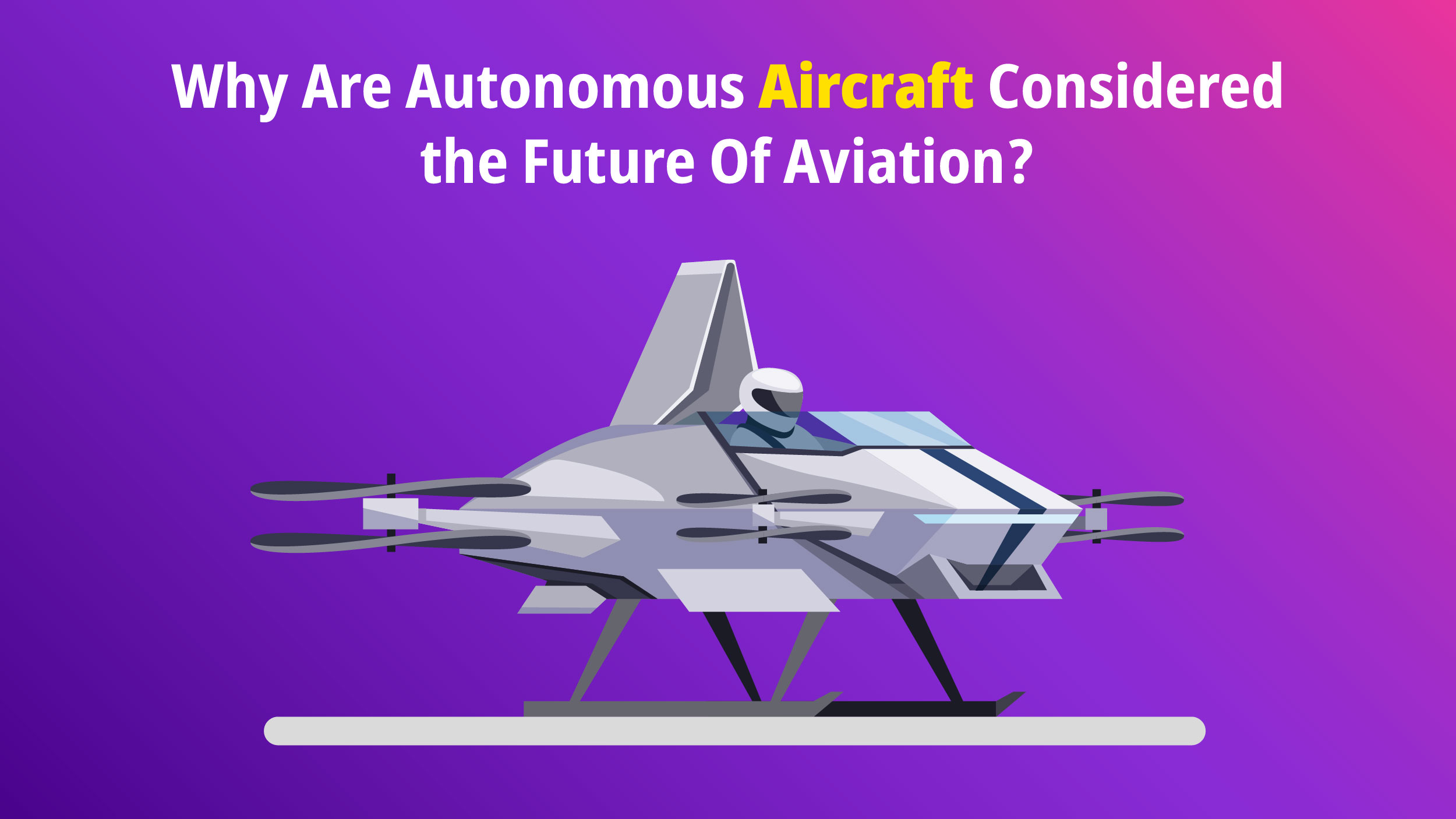 Autonomous Aircraft