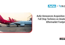 AvAir Announces Acquisition of Full Stop Technics on Aviation Aftermarket Footprint AvAir