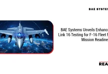 BAE Systems Unveils Enhanced Link 16 Testing for F-16 Fleet for Mission Readiness BAE Systems