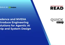Cadence and NVIDIA Introduce Engineering Solutions for Agentic AI Chip and System Design Cadence