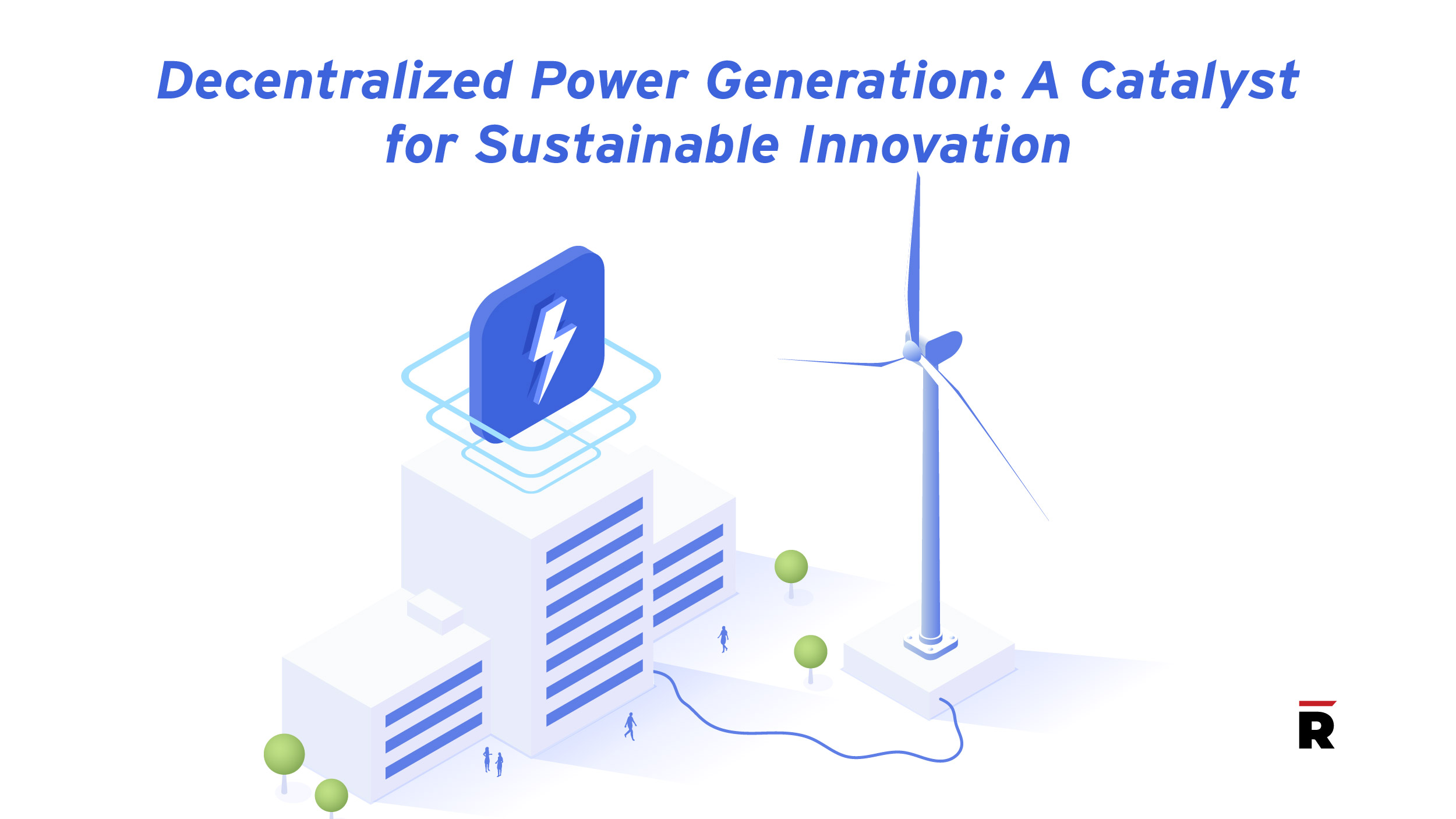 Decentralized Power Generation: A Catalyst for Sustainable Innovation