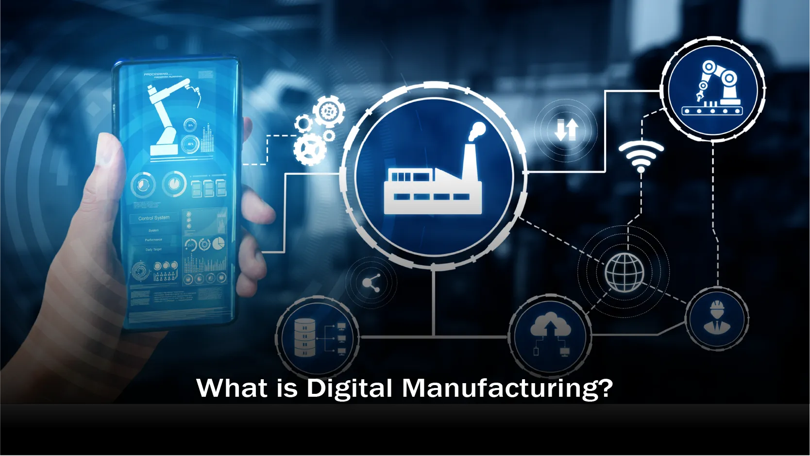 Digital Manufacturing