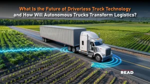 Driverless Truck Technology