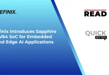Efinix Introduces Sapphire RV64 SoC for Embedded and Edge AI Applications Efinix