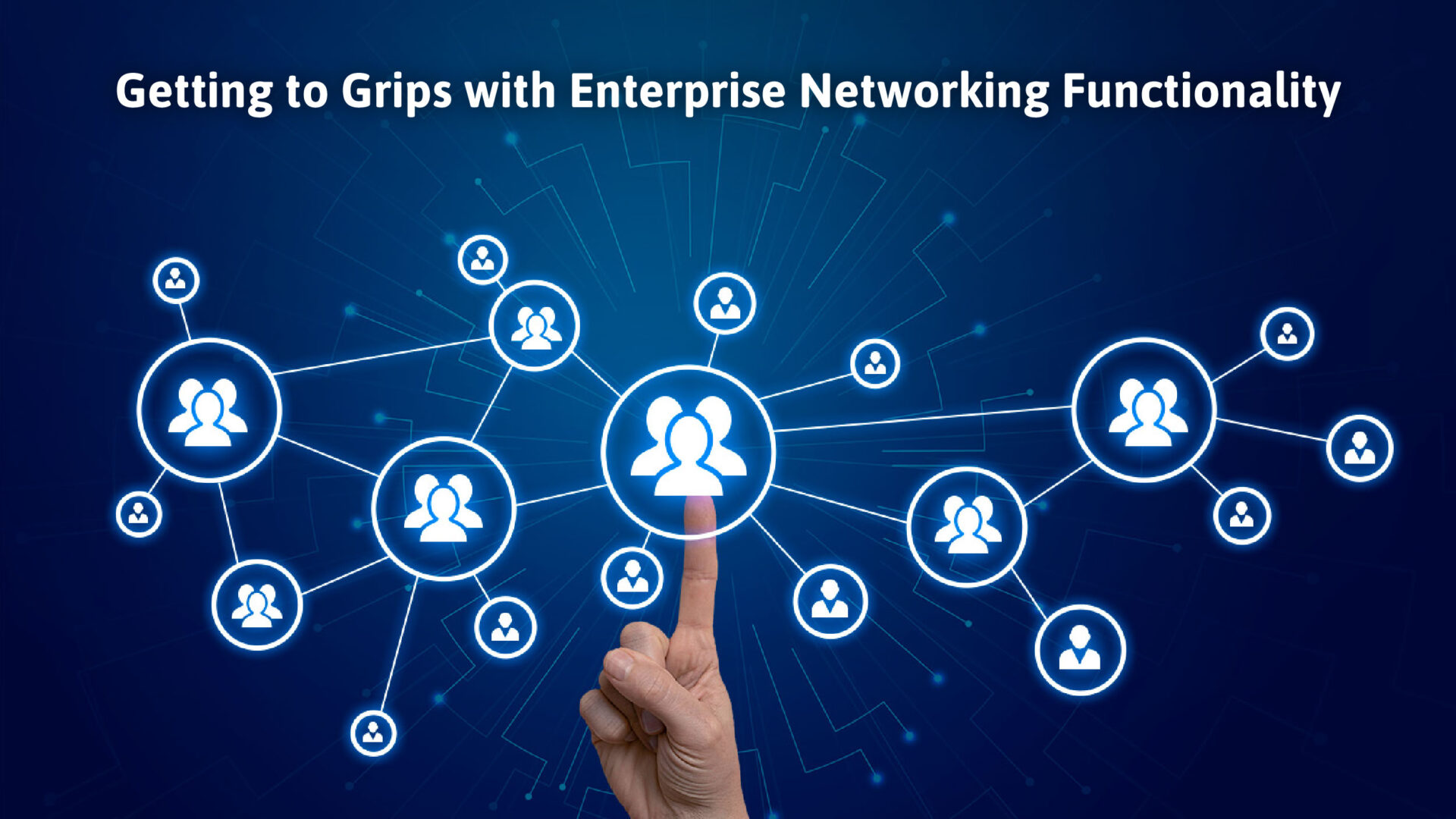 Network Functonality Enterprise Networking: The Key to Succeeding in the Digital Era
