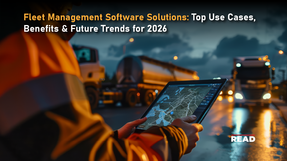 Fleet Management Software Solutions: Top Use Cases, Benefits & Future ...