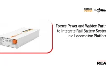 Forsee Power and Wabtec Partner to Integrate Rail Battery Systems into Locomotive Platforms Forsee Power