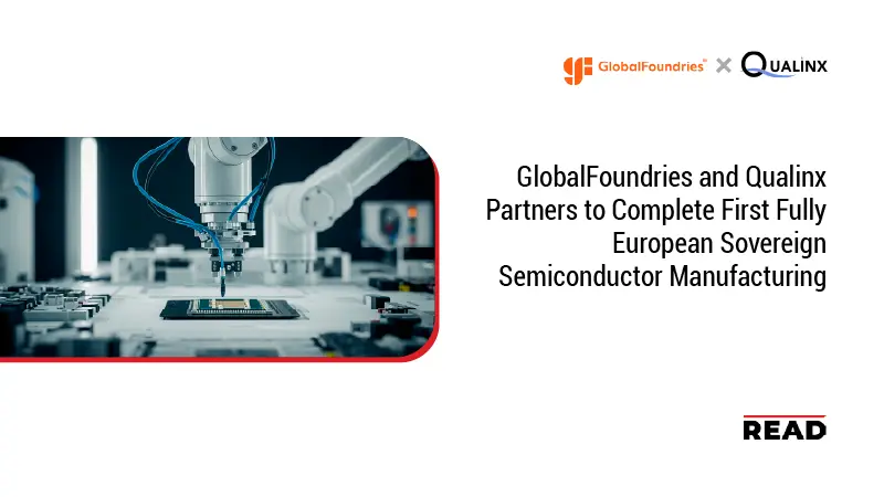 GlobalFoundries and Qualinx Partners