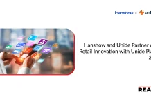 Hanshow and Unide Partner on Retail Innovation with Unide Plan 2.0 Hanshow