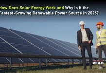 How Does Solar Energy Work and Why Is It the Fastest-Growing Renewable Power Source in 2026? Solar Energy