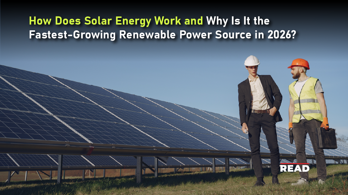 How Energy Source Works How Does Solar Energy Work and Why Is It the Fastest-Growing Renewable ...