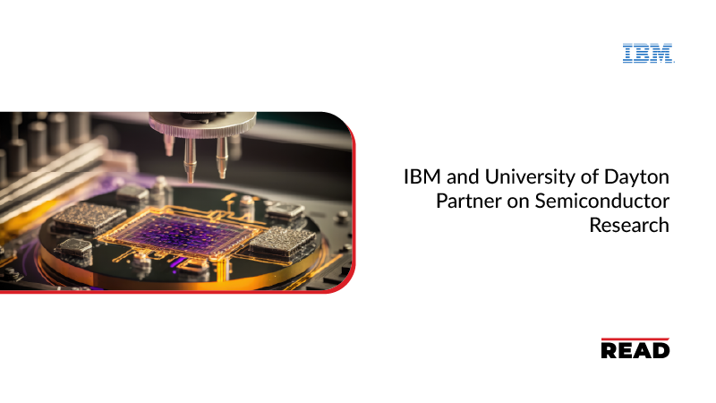 IBM and University of Dayton Partner on Semiconductor Research