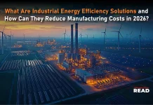 What Are Industrial Energy Efficiency Solutions and How Can They Reduce Manufacturing Costs in 2026? Industrial Energy
