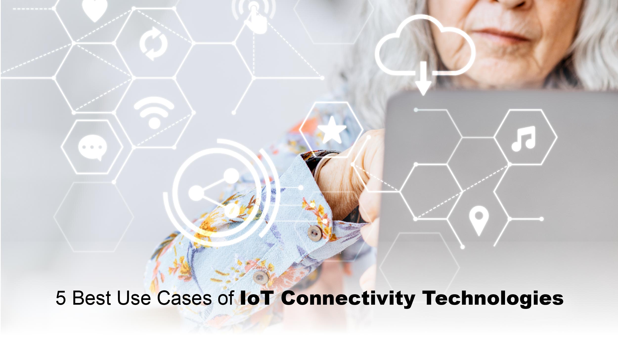 IoT connectivity technologies