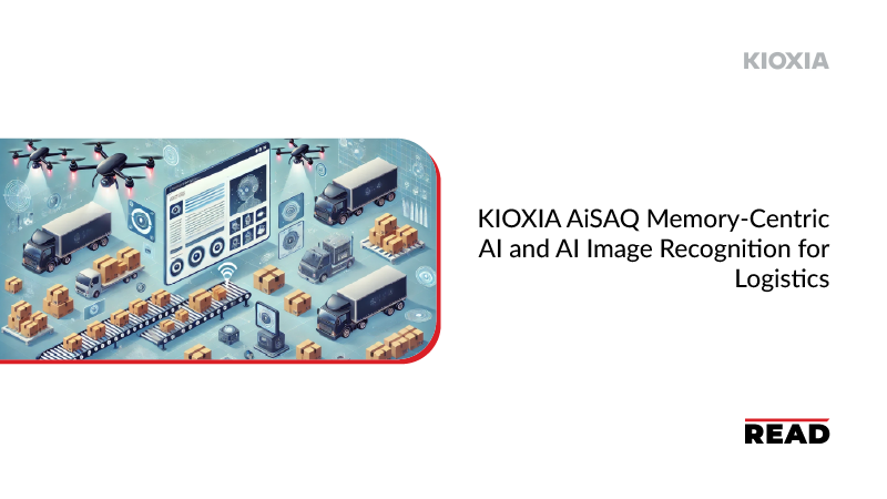 KIOXIA AiSAQ Memory-Centric AI and AI Image Recognition