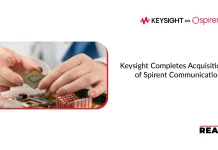 Keysight Completes Acquisition of Spirent Communications Keysight Completes Acquisition of Spirent Communications