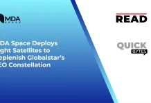 MDA Space Deploys Eight Satellites to Replenish Globalstar’s LEO Constellation MDA Space