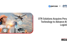 OTR Solutions Acquires Peruse Technology to Advance AI in Logistics OTR Solutions