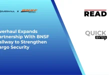 Overhaul Expands Partnership With BNSF Railway to Strengthen Cargo Security Overhaul
