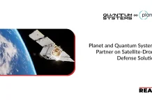 Planet and Quantum Systems Partner on Satellite-Drone Defense Solution Planet Labs GmbH