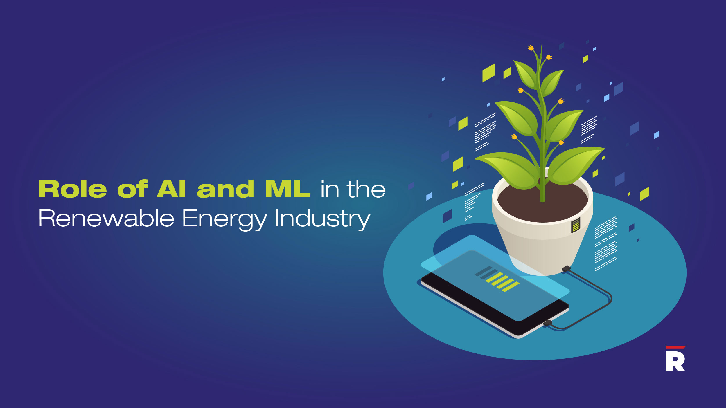 Role of AI and ML In The Renewable Energy Industry