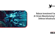Roboze Investment Fuels AI-Driven Manufacturing for Defense Infrastructure Roboze