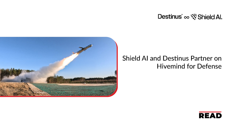 Shield AI and Destinus Partner on Hivemind for Defense