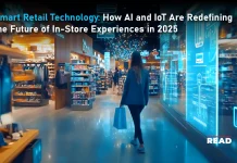 Smart Retail Technology: How AI and IoT Are Redefining the Future of In-Store Experiences in 2025 Smart Retail Technology