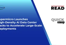 Supermicro Launches High-Density AI Data Center Racks to Accelerate Large-Scale Deployments Supermicro