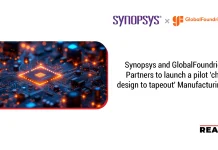 Synopsys and GlobalFoundries Partners to launch a pilot ‘chip design to tapeout’ Manufacturing Synopsys and GlobalFoundries Partners to launch a pilot 'chip design to tapeout' Manufacturing