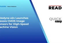 Teledyne e2v Launches Nexora CMOS Image Sensors for High-Speed Machine Vision Teledyne