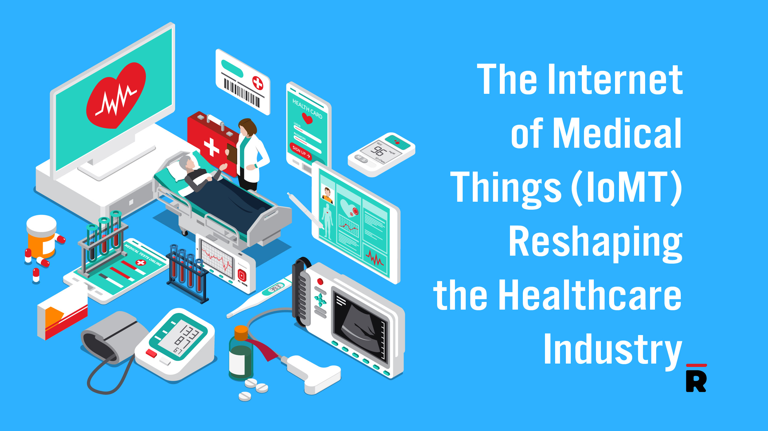 The Internet of Medical Things (IoMT) Reshaping the Healthcare Industry