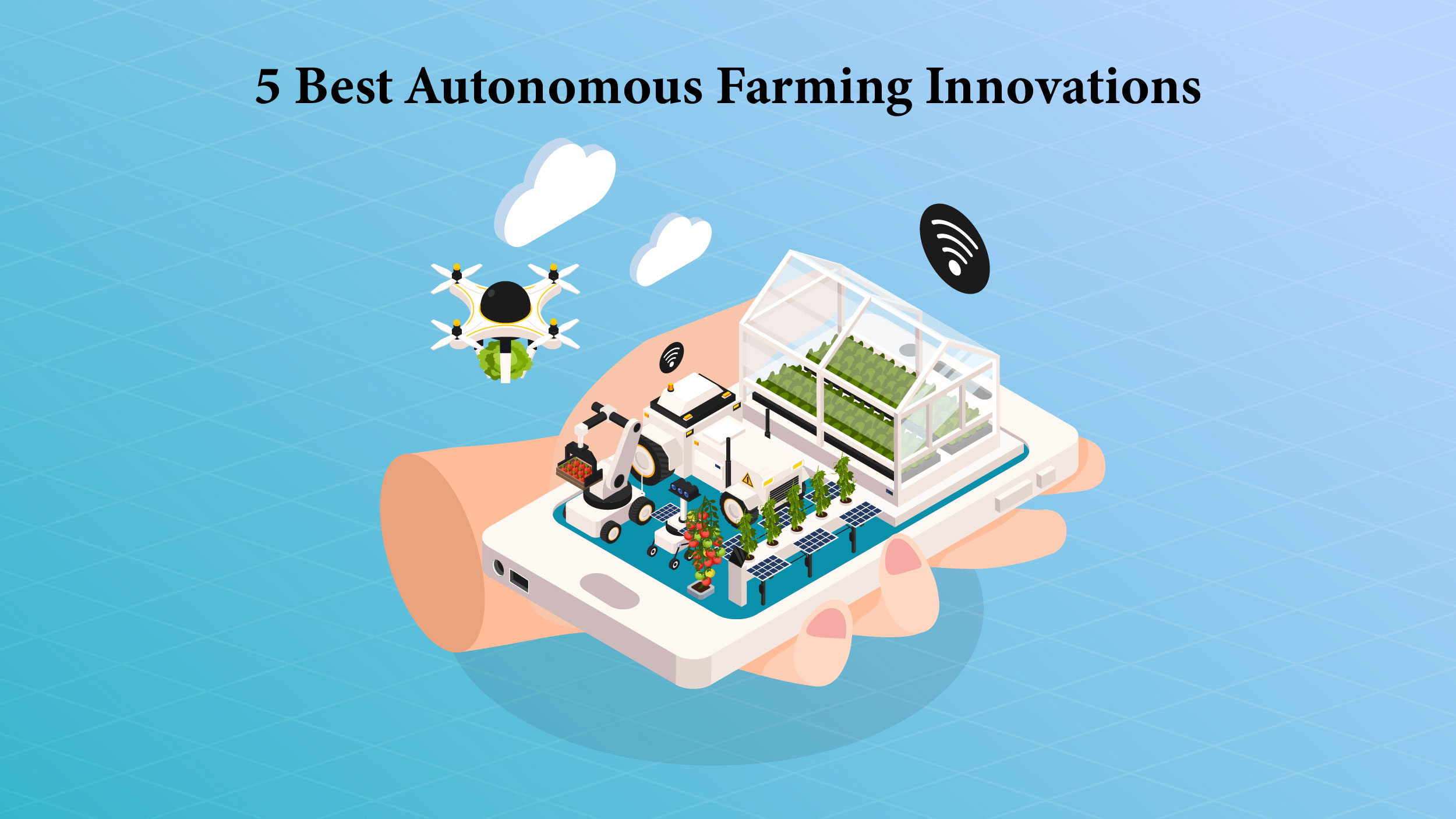  Autonomous Farming 