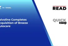 Valvoline Completes Acquisition of Breeze Autocare Valvoline