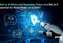 What Is AI Ethics and Regulation Policy and Why Is It Essential for Responsible AI in 2026? AI Ethics and Regulation Policy