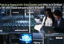 What Is a Hyperscale Data Center and Why Is It Critical for AI and Cloud Infrastructure Growth? Hyperscale Data Center