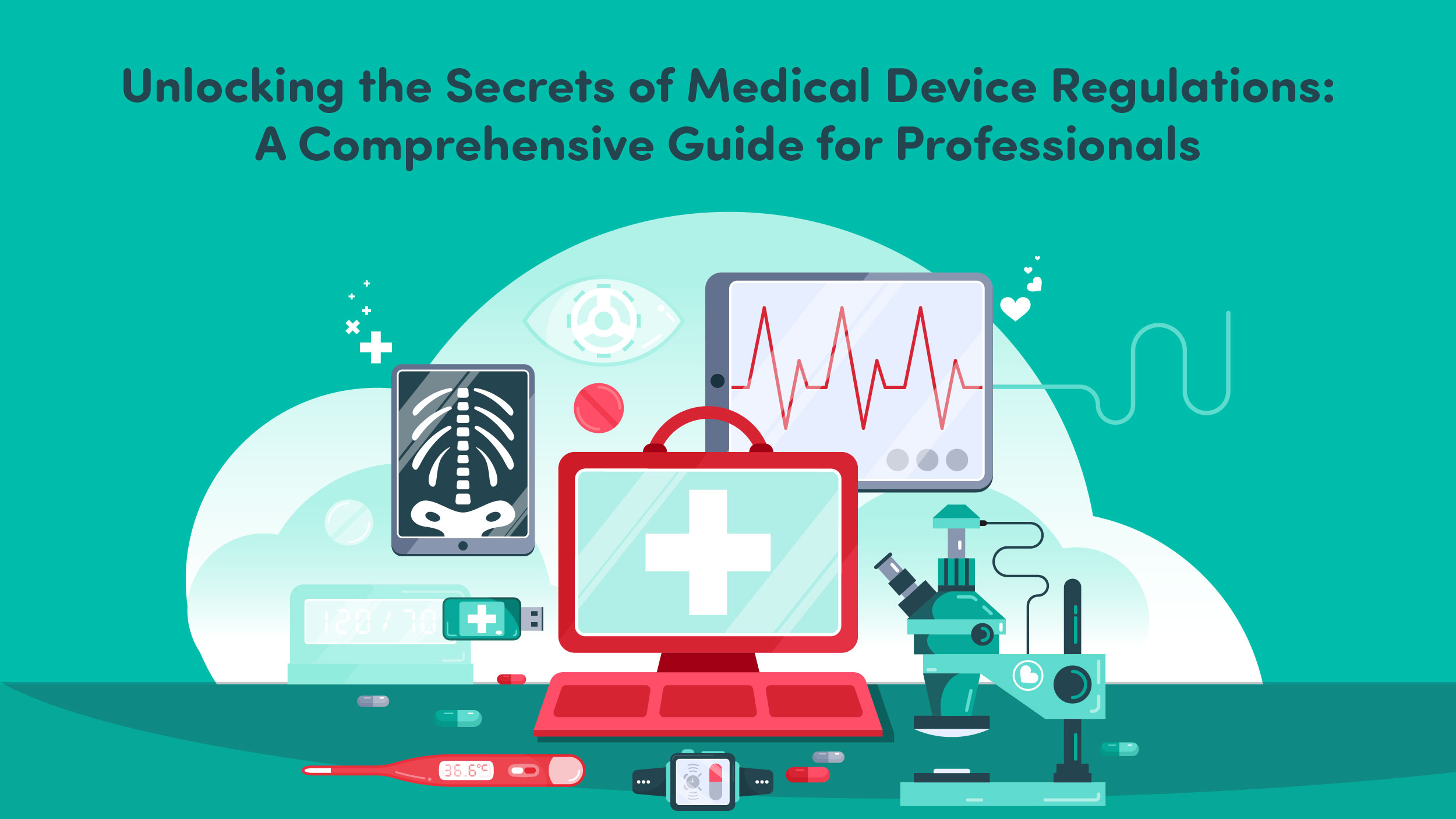 Unlocking The Secrets Of Medical Device Regulations: A Comprehensive ...